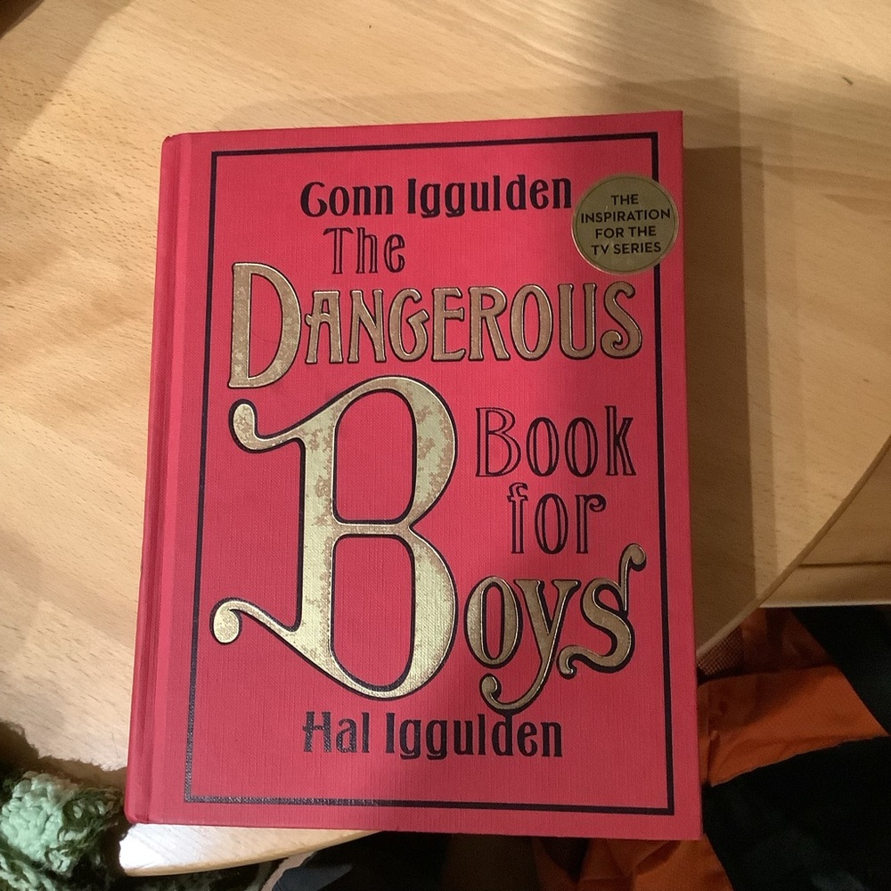 "The Dangerous Book for Boys" by Conn and Hal Iggulden.